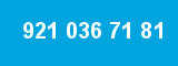 921 036 71 81